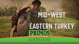 Midwest Eastern Turkey  Turkey Hunting In Missouri amp Kansas  Primos Truth About Hunting Season 16 [upl. by Assiron]