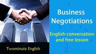 Business Negotiations  Business English For Negotiations [upl. by Scriven]