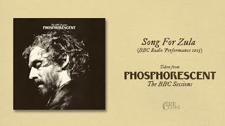 Phosphorescent  Song For Zula BBC Radio Performance 2013 Official Audio [upl. by Ardnauq888]