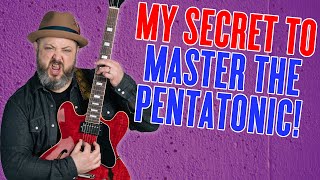 My Secret To MASTER The Pentatonic Scale [upl. by Enoob925]