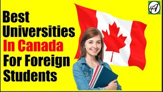 Top 10 Canadian Universities For International Students [upl. by Natalina]