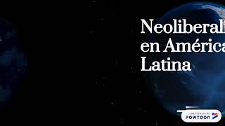 Neoliberalismo en América Latina [upl. by Skye246]