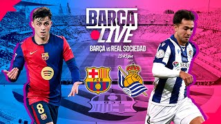 🔴 BARÇA LIVE  FC BARCELONA vs REAL SOCIEDAD  LA LIGA 2425 ⚽ [upl. by Ocirne400]