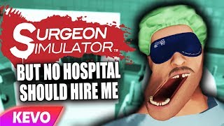 Surgeon Simulator VR but no hospital should hire me [upl. by Adyahs304]