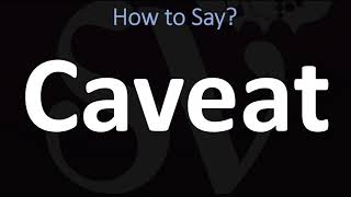 How to Pronounce Caveat CORRECTLY [upl. by Ianteen552]