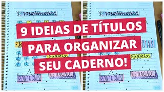 9 Ideias de TÍTULOS para DECORAR Seu CADERNO [upl. by Accebor]