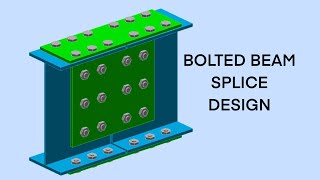 Steel Connection Design  Part 3  Beam Splice Connection Example [upl. by Sedda]