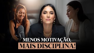 MENOS MOTIVAÇÃO MAIS DISCIPLINA [upl. by Oakman]