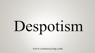 How to Pronounce Despot Correctly [upl. by Robers]