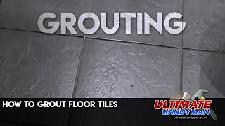 How to grout floor tiles [upl. by Cutty]