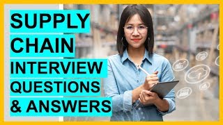 SUPPLY CHAIN Interview Questions And TOP SCORING ANSWERS [upl. by Aramit199]