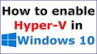 How to enable HyperV in Windows 10 step by step [upl. by Manella]