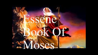 The Essene Book Of Moses The Original 10 Commandments  Essene Gospel Of Peace Book 2 [upl. by Lledrac]