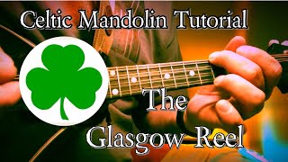 Celtic Mandolin Tutorial the Glasgow Reel [upl. by Iaka]