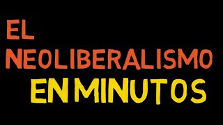 ¿QUE ES EL NEOLIBERALISMO  BREVE EXPLICACIÓN [upl. by Janaya195]