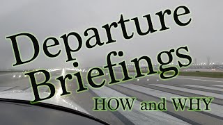 Departure Briefings  HOW and WHY [upl. by Mudenihc]