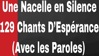 Une Nacelle en Silence129 Chants D’Espérance Francais avec les Paroles Haitian Gospel Music [upl. by Gnoix]