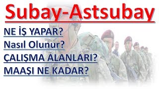 SubayAstsubay Ne İş Yapar Nasıl Olunur Maaşı [upl. by Eyma]