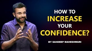 How to increase your Confidence By Sandeep Maheshwari I Hindi [upl. by Ferdinand]