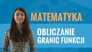 Matematyka  Obliczanie granic funkcji [upl. by Thetis21]