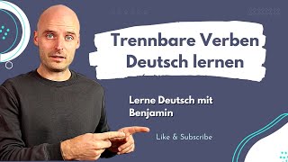 Trennbare Verben  Deutsch lernen [upl. by Care]