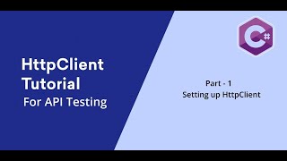 1 C  HttpClient  Setting up HttpClient in Project [upl. by Alexina]