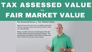 Tax Assessed Value VS Fair Market Value [upl. by Colston806]