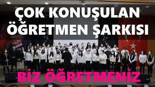 ÇOK KONUŞULAN ÖĞRETMEN ŞARKISI quotBİZ ÖĞRETMENİZquot Öğretmenler söyledi Öğretmenler Günü Şarkısı [upl. by Adnohsel]