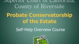 Conservatorship of the Estate [upl. by Jaclyn658]