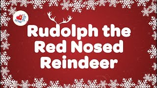 Rudolph The Red Nosed Reindeer with Lyrics [upl. by Oswald84]