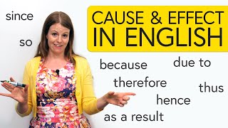 Learn English Cause amp Effect – so since hence due to as a result [upl. by Aryajay]