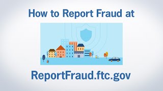 How to Report Fraud at ReportFraudftcgov  Federal Trade Commission [upl. by Pease]