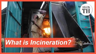 What is Incineration [upl. by Arutnev820]