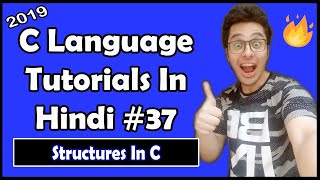 Structures In C C Tutorial In Hindi 37 [upl. by Jehanna248]