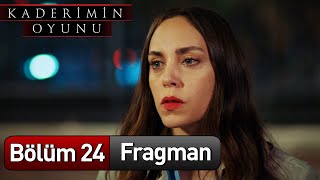 Kaderimin Oyunu 24 Bölüm Fragman [upl. by Clougher]