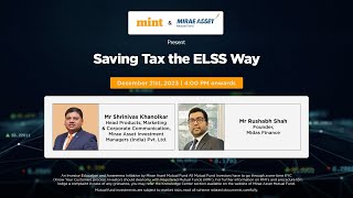 Saving Tax the ELSS Way  Mirae Asset Mutual Fund  Mint [upl. by Naniac]