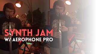 Aerophone Pro AE30 SYNTH JAM [upl. by Asyal]