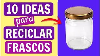 ► 10 IDEAS con FRASCOS MANUALIDADES FÁCILES [upl. by Namreg]