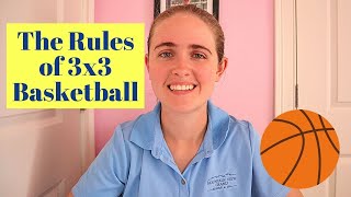 The Rules of 3x3 Basketball  3x3 Basketball Rules for Beginners [upl. by Wiatt674]