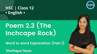 Poem 23 The Inchcape Rock  Word to word Explanation Part 1  English  HSC Class 12 [upl. by Theresita]