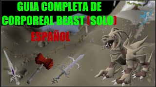 OSRS Guia de Corporeal beast SOLO  ACTUALIZADA  Español  Manu RS [upl. by Aldarcy500]