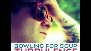 Bowling For Soup  quotTurbulencequot [upl. by Eward]