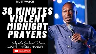 30 MINUTES VIOLENT MIDNIGHT PRAYERSTONGUES Apostle Joshua Selman 2021 Messages Koinonia 2021 [upl. by Bary]