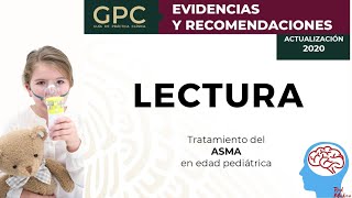 Tratamiento en el asma en pediatría  Lecturas GPC  ENARM [upl. by Quintina161]