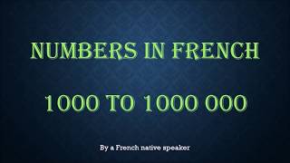 French numbers 1000 to 1000000 [upl. by Sidon334]