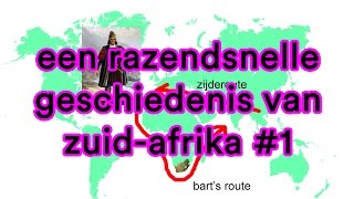 Een razendsnelle geschiedenis van ZuidAfrika 1 [upl. by Nirot579]