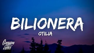 Otilia  Bilionera LyricsLetra quottomame la mano que tu eres cosa buenaquot [upl. by Ramej]