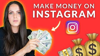 HOW TO MAKE MONEY ON INSTAGRAM 4 ways to monetize your Instagram [upl. by Blas]