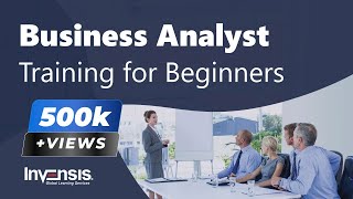 Business Analyst Training for Beginners  Business Analysis Tutorial  Invensis Learning [upl. by Herzel]