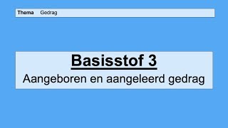 VMBO 3  Gedrag  Basisstof 3 Aangeleerd en aangeboren gedrag [upl. by Trainer874]